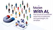 AI in Telecom: Driving Customer Retention