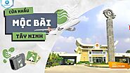 Tất tần tật về cửa khẩu Mộc Bài Tây Ninh có gì từ A - Z