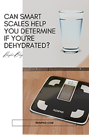 Can Smart Scales Help You Determine if You're Dehydrated
