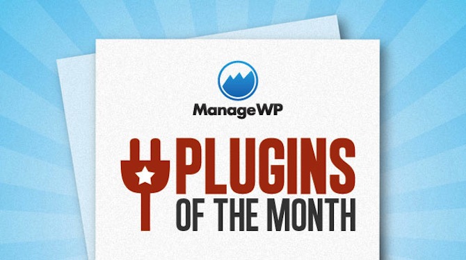 Top 10 WordPress Plugins of the Month - June 2013 Edition