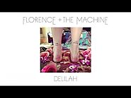 Florence + The Machine - "Delilah"