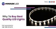 Why To Buy Best Quality LED Lights