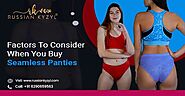 Factors To Consider When You Buy Seamless Panties