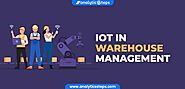 5 Applications of IoT In Warehouse Management | Analytics Steps