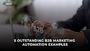 5 Outstanding B2B Marketing Automation
