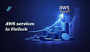 Most commonly used AWS services in FinTech