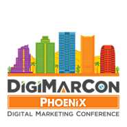DigiMarCon Phoenix Digital Marketing, Media and Advertising Conference & Exhibition (Phoenix, AZ, USA)