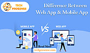 Difference Between Web App & Mobile App
