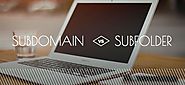 Subdomains and Subdirectories - A Complete Guide