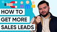 How To Generate Leads in 2023 | PROVEN Lead Generation Strategies for B2B Sales