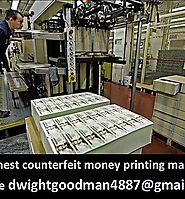 Buy counterfeit money printing machines online dwightgoodman4887@gmail.com | Buy counterfeit money printing machines ...