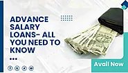 Advance Salary Loans- All you need to know