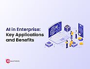 AI in Enterprise: Key Applications and Benefits
