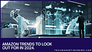 Amazon Marketing Strategy 2024: Trends, Tips & Examples
