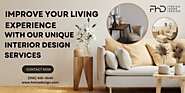 Improve your living experience with our unique interior design services
