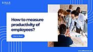How to measure productivity of employees in 2024?