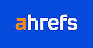 Ahrefs - SEO Tools & Resources To Grow Your Search Traffic
