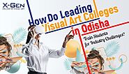 How Do Leading Visual Art Colleges in Odisha Train Students for Industry Challenges?