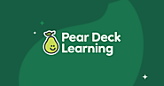 Educate. Engage. Inspire. | Pear Deck Learning Home