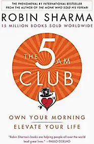 The 5 AM Club By Robin Sharma