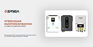 Hybrid Solar Inverter in Pakistan | A Complete Guide With Prices | Zarea Limited