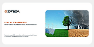 Coal vs Solar Energy | What’s Best for Industrial Power Needs? | ZAREA LIMITED