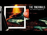 The Thermals - "Hey You"
