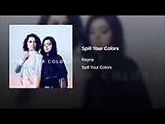Reyna - "Spill Your Colors"