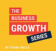 Business Growth Series - playlist by Tommy Mello | Spotify