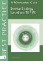 Service Strategy Based on ITIL V3: A Management Guide (Best Practice (Van Haren Publishing))
