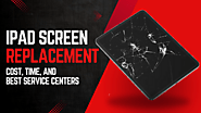 iPad Screen Replacement in Bangalore: Cost, Time, and Best Service Centers