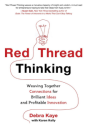 The Red Thread Approach to Innovation