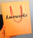 Loveworks by Brian Sheehan - What Makes A Company Loved?