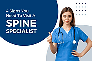 4 Key Signs That Indicate You Should Visit a Spine Specialist