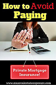 Avoid Having to Pay Private Mortgage Insurance