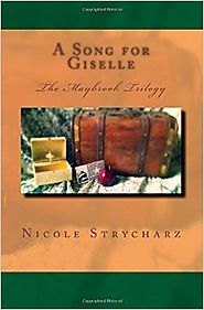 A Song for Giselle: The Maybrook Trilogy (Volume 3) Paperback – February 4, 2016