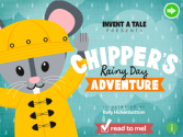 Chipper's Rainy Day Adventure