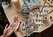 Get Career and Life Advice by Chatting with India’s Best Astrologers on MyAstro