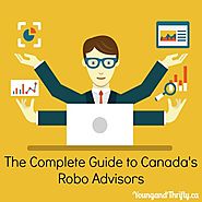 The Complete Guide to Canada’s Robo Advisors