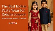 The Best Indian Party Wear for Kids in London
