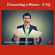 Frequently Asked Questions About Financing a House