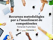 Recursos metodológicos para el desarrollo de las competencias. Fernando Trujillo.