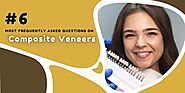 #6 most frequently asked questions on composite veneers
