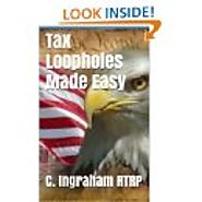 Tax Loopholes Made Easy Kindle Edition