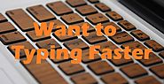 How to save time by typing faster | Blogging Kits