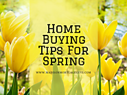 Top Home Buying Tips For Springtime
