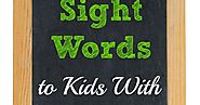 How to Teach Sight Words to Kids With Dyslexia - Homeschooling with Dyslexia