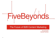 The Future of Content Marketing: Five Beyonds