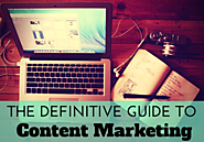 Content Marketing - The Definitive Guide