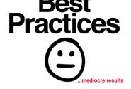 Best Practices...Mediocre Results